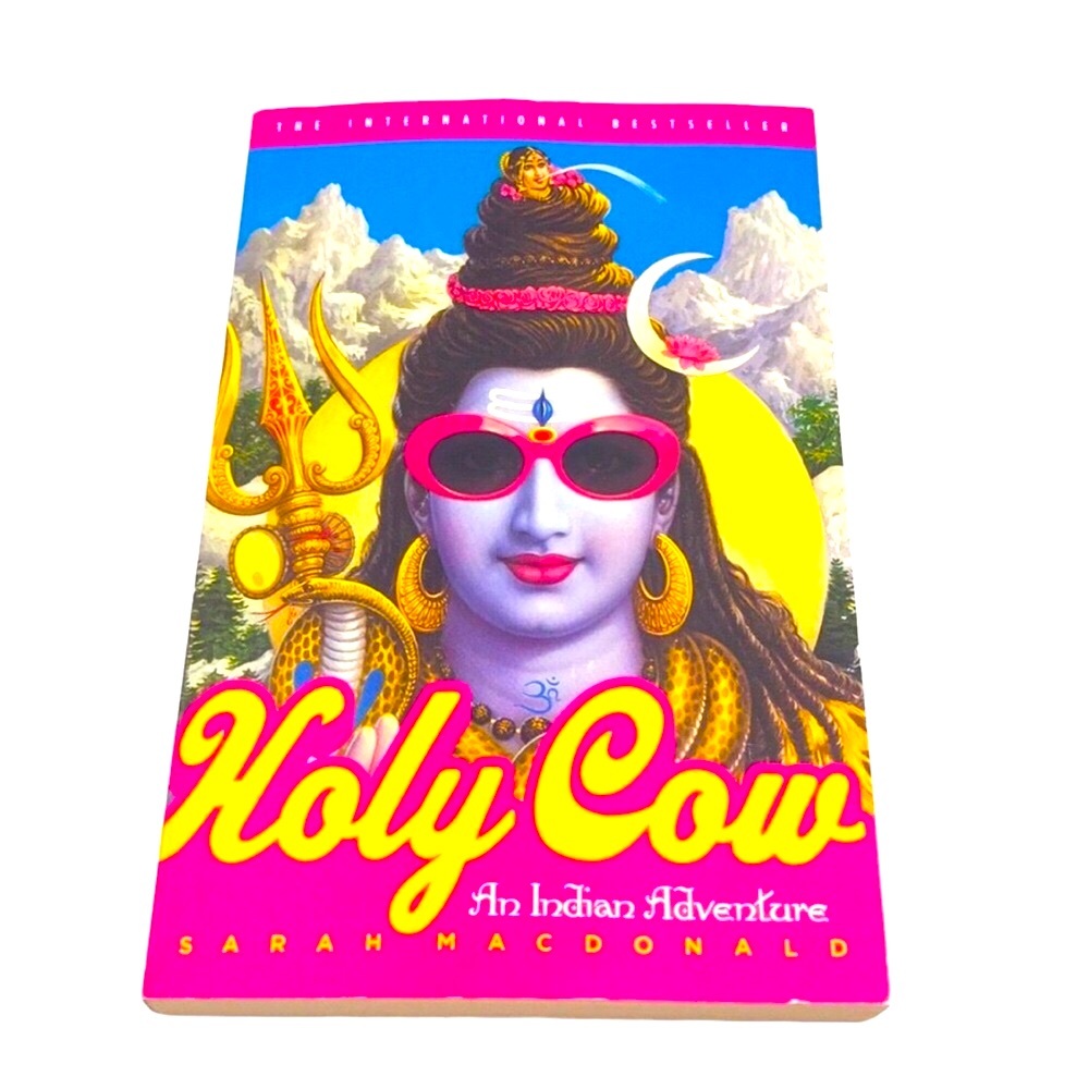 Holy Cow: An Indian Adventure by Sarah MacDonald